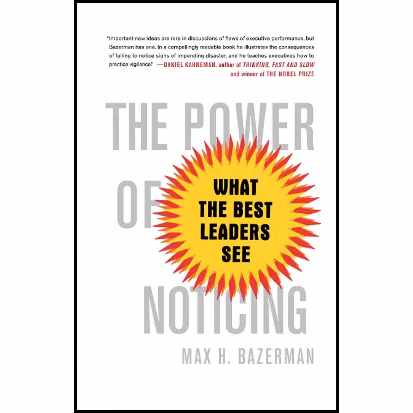 کتاب زبان اصلی The Power of Noticing اثر Max H Bazerman انتشارات تازه ها