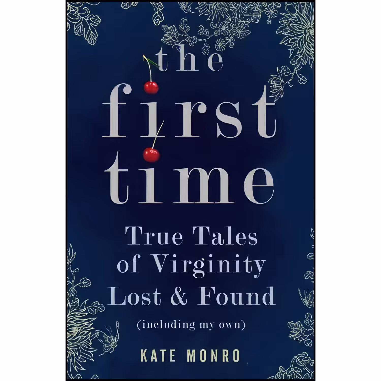کتاب زبان اصلی The First Time اثر Kate Monro
