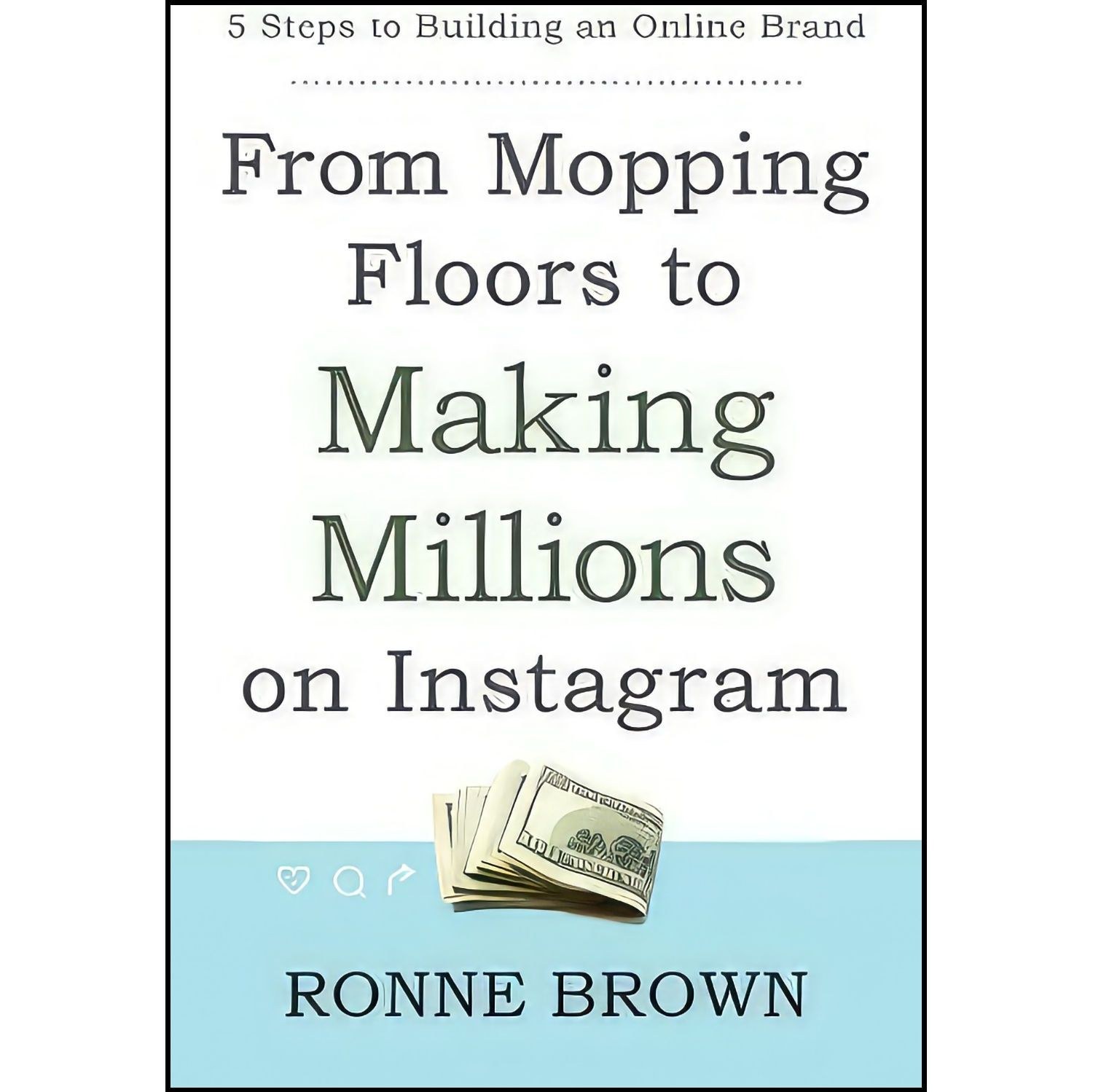 کتاب زبان اصلی From Mopping Floors to Making Millions on Instagram