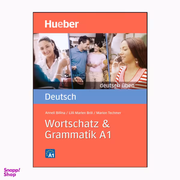 کتاب Wortschatz & Grammatik A1 اثر جمعی از نویسندگان انتشارات هوبر