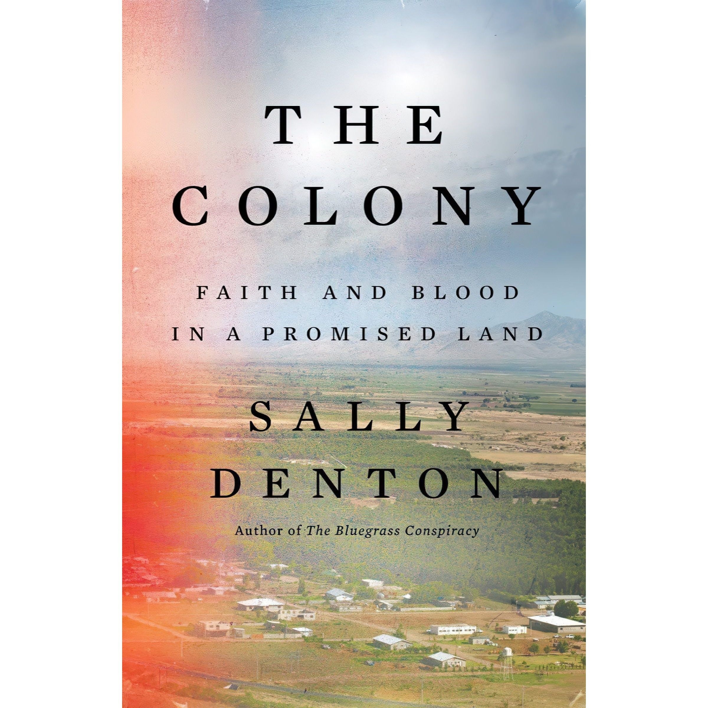 کتاب زبان اصلی The Colony اثر Sally Denton انتشارات Liveright