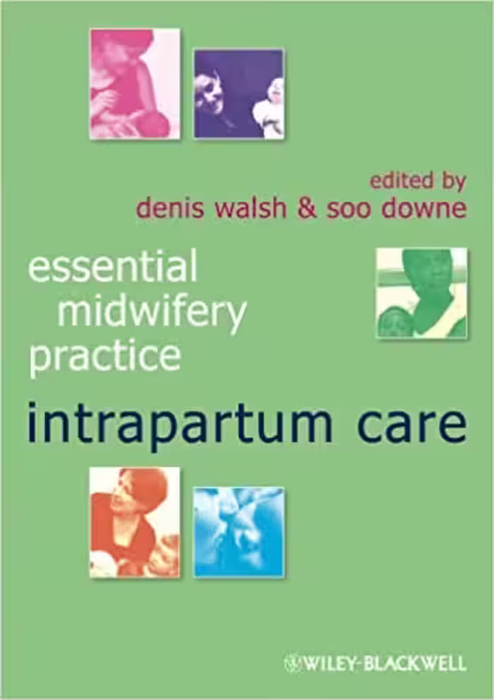 󾕇 دانلود کتاب Essential Midwifery Practice - Intrapartum Care, 2010 - دانلود کتاب های دانشگاهی