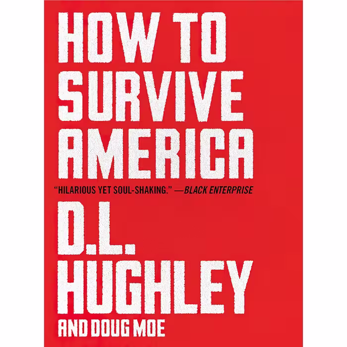 کتاب زبان اصلی How to Survive America اثر D L Hughley and Doug Moe