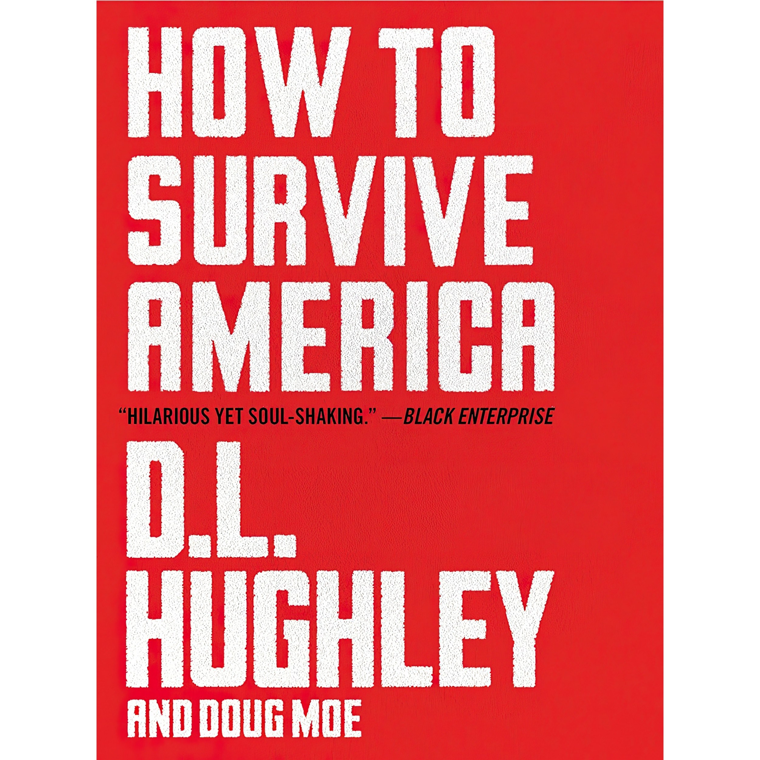 کتاب زبان اصلی How to Survive America اثر D L Hughley and Doug Moe