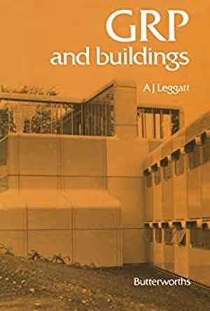 [PDF] دانلود کتاب Grp And Buildings. A Design Guide For Architects And Engineers, 1984