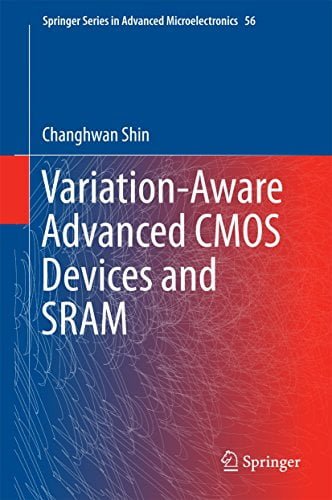  دانلود کتاب Variation-Aware Advanced Cmos Devices And Sram, 2016 - دانلود کتاب های دانشگاهی