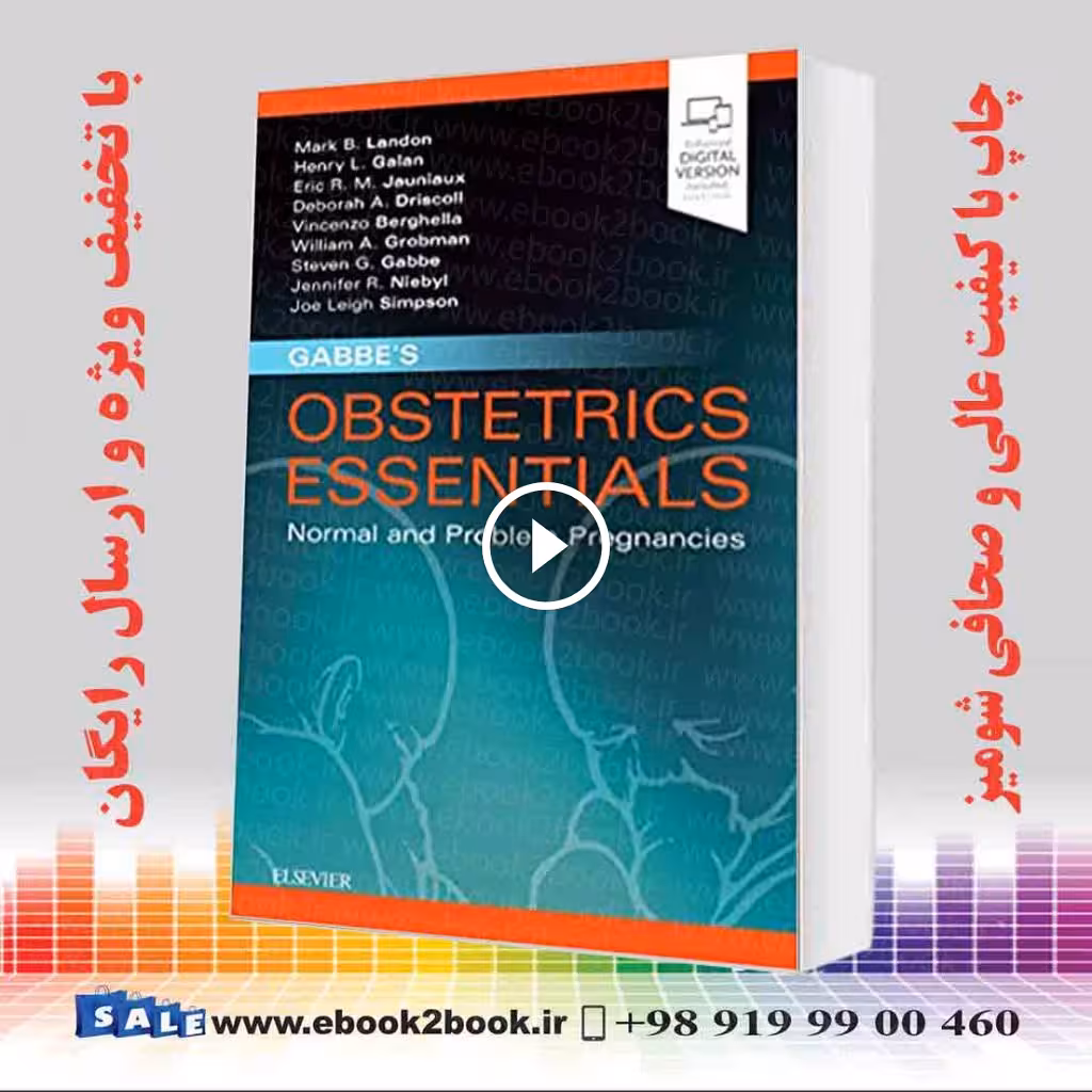 Gabbe’s Obstetrics Essentials: Normal & Problem Pregnancies