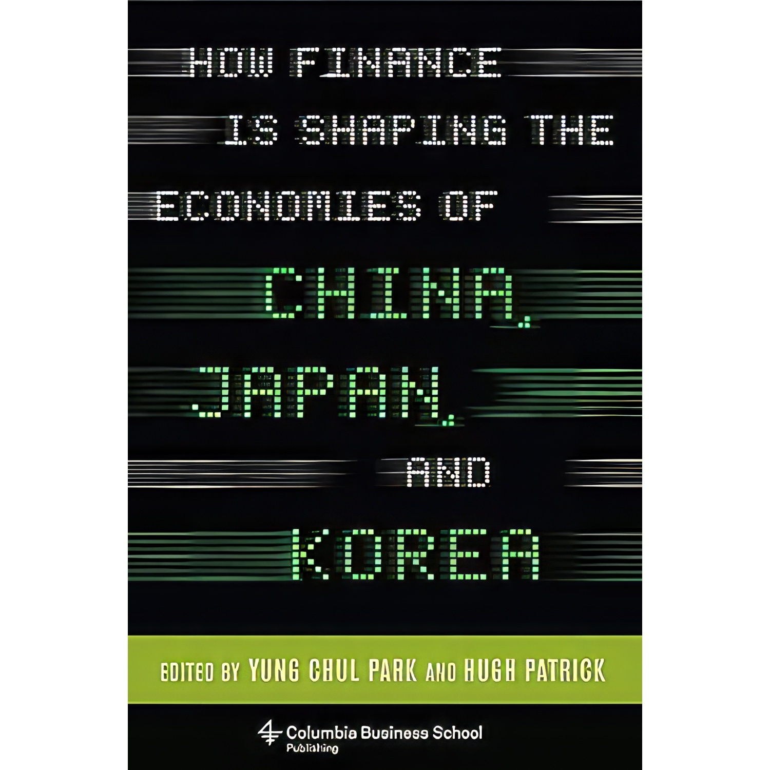 کتاب زبان اصلی How Finance Is Shaping the Economies of China Japan and Korea