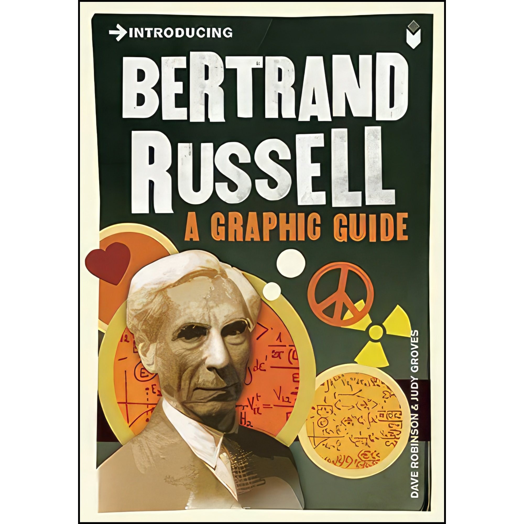 کتاب زبان اصلی Introducing Bertrand Russell اثر Dave Robinson and Judy Groves