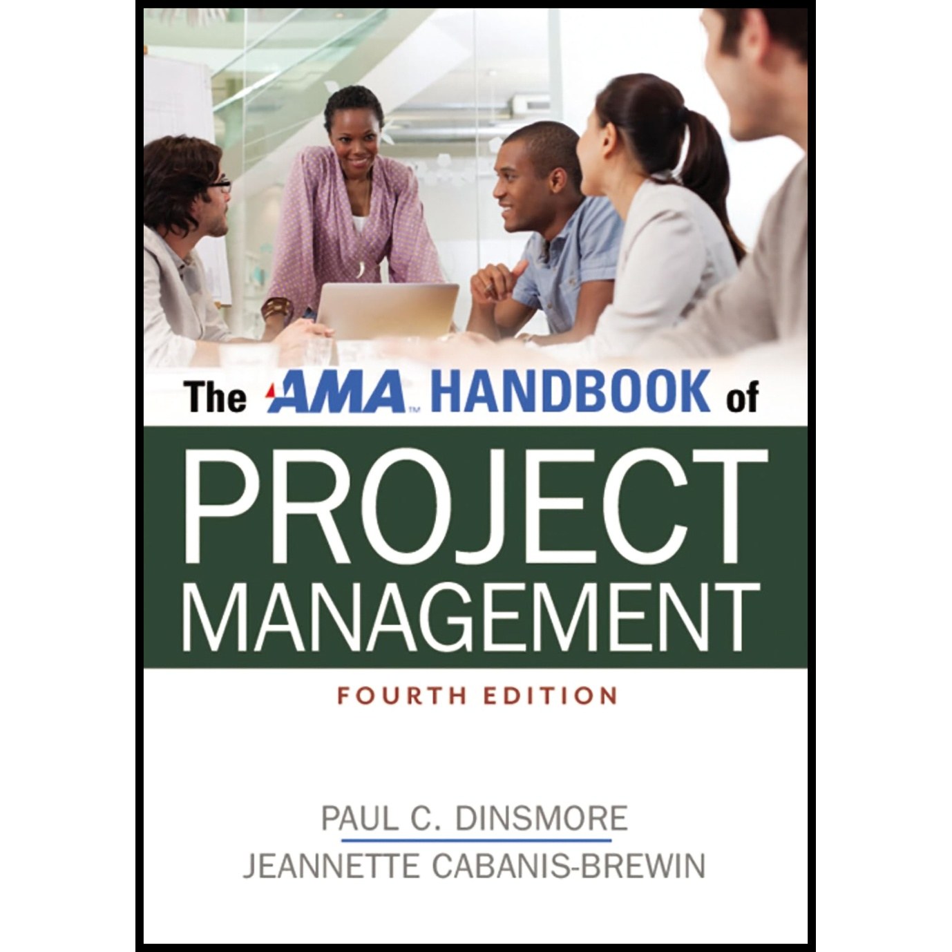کتاب زبان اصلی The AMA Handbook of Project Management انتشارات AMACOM