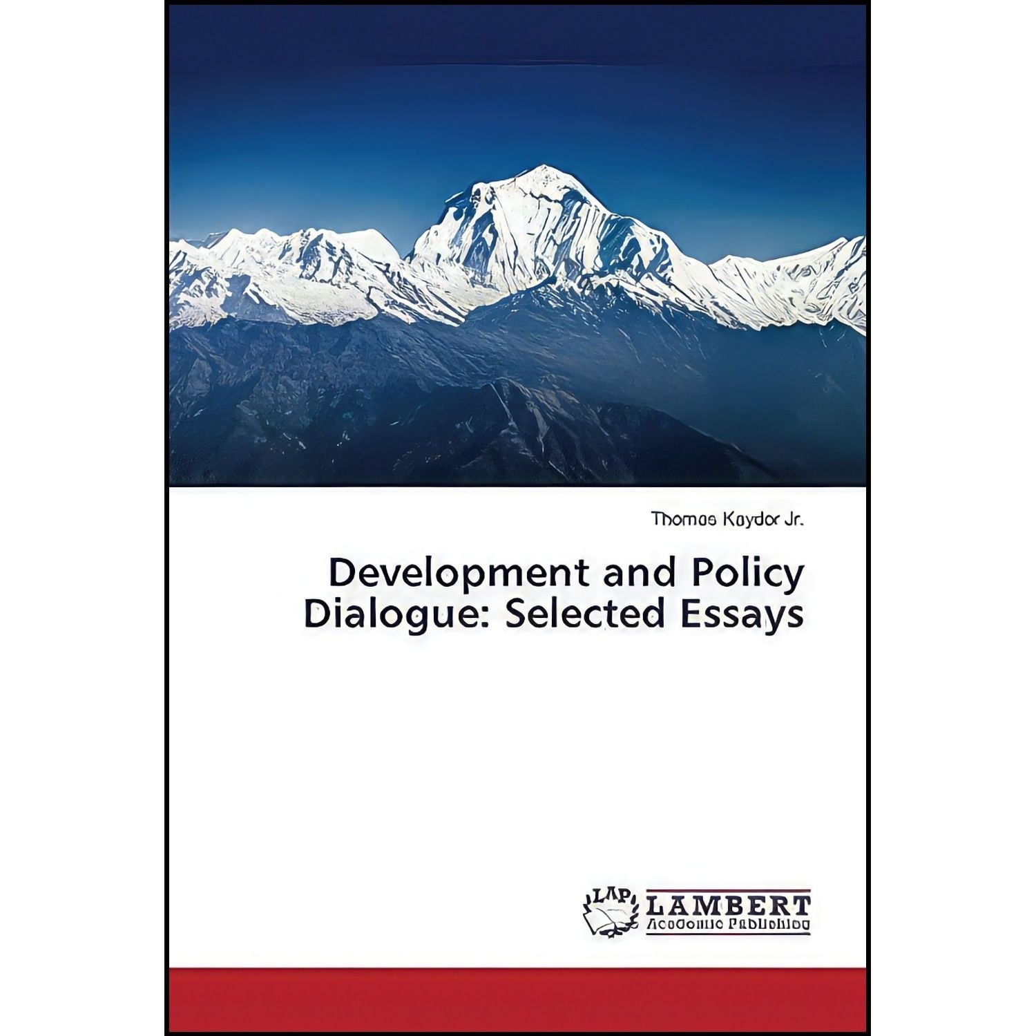 کتاب زبان اصلی Development and Policy Dialogue اثر Thomas Kaydor Jr