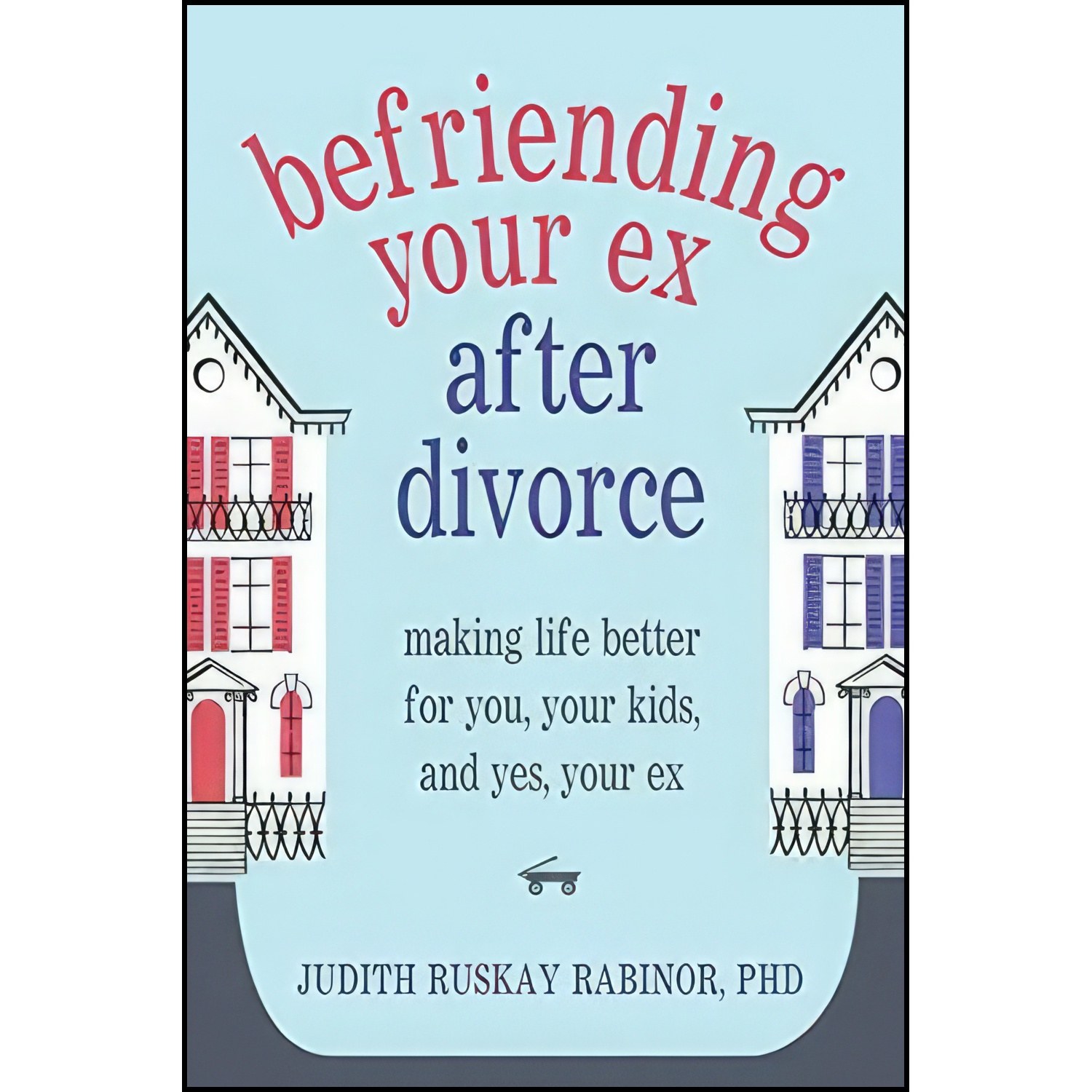 کتاب زبان اصلی Befriending Your Ex after Divorce اثر جمعی از نویسندگان
