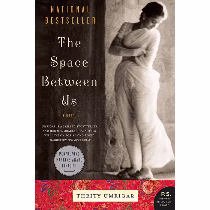 کتاب زبان اصلی The Space Between Us اثر Thrity Umrigar انتشارات Harper Perennial
