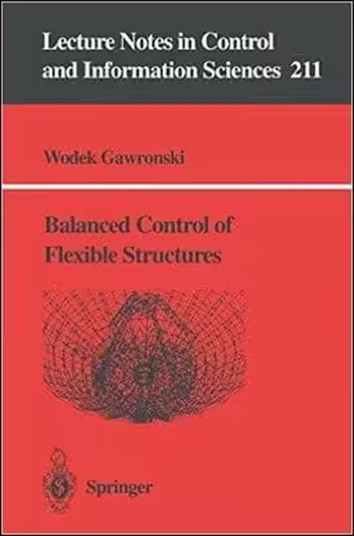 󾕇 Gawronski W., Balanced Control of Flexible Structures, 1995 - دانلود کتاب های دانشگاهی