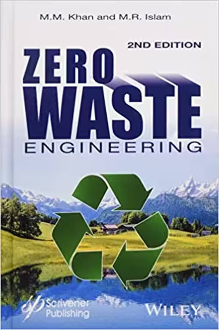 󾕇 دانلود کتاب Zero Waste Engineering - A New Era Of Sustainable Technology Development, 2nd ed, 2017;2016 - دانلود کتاب های دانشگاهی