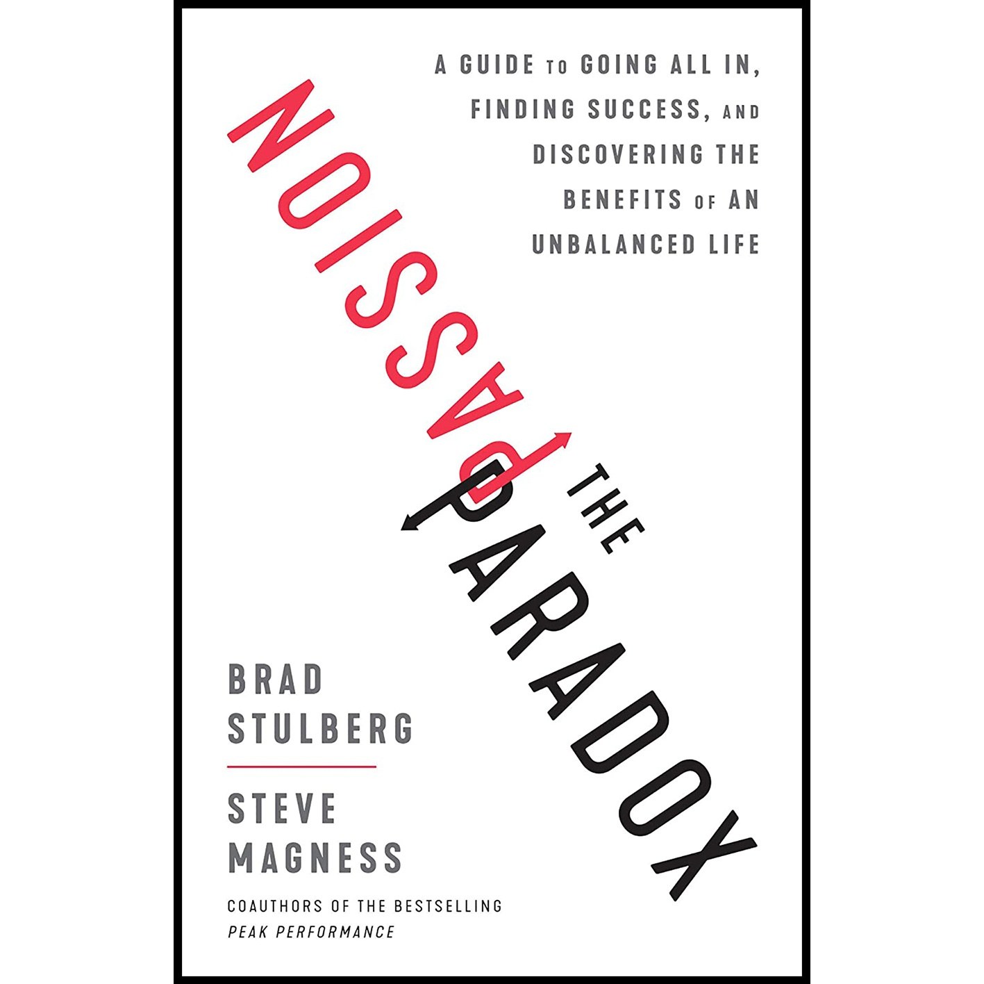 کتاب زبان اصلی The Passion Paradox اثر Brad Stulberg and Steve Magness