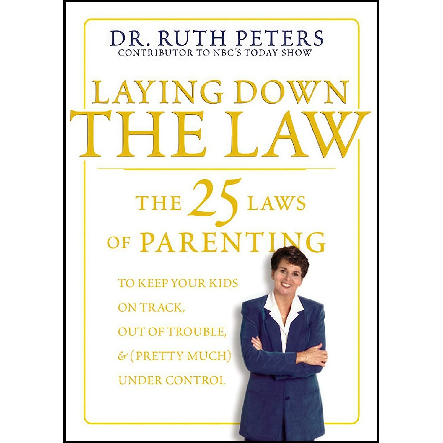 کتاب زبان اصلی Laying Down the Law اثر Ruth Allen Peters
