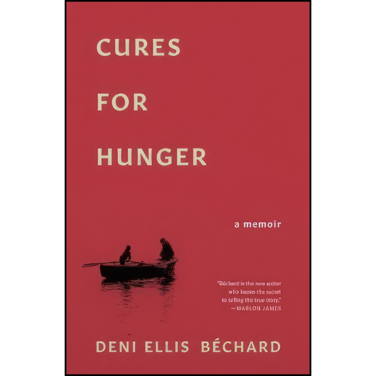کتاب زبان اصلی Cures for Hunger اثر Deni Ellis Bechard