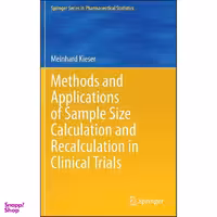 کتاب Methods and Applications of Sample Size Calculation and Recalculation in Clinical Trials  اثر Meinhard Kieser انتشارات Springer