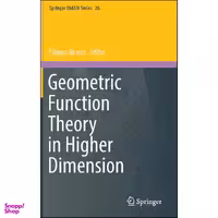 کتاب Geometric Function Theory in Higher Dimension  اثر Filippo Bracci انتشارات Springer