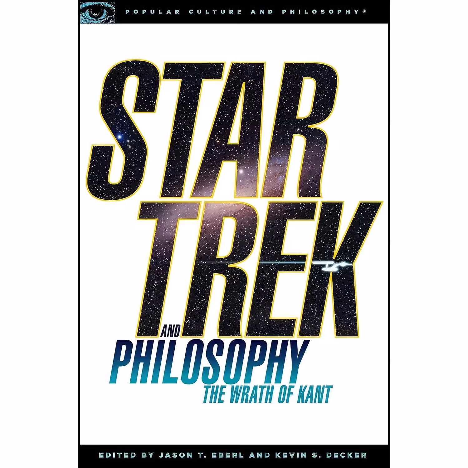 کتاب زبان اصلی Star Trek and Philosophy اثر Kevin S Decker and Jason T Eberl