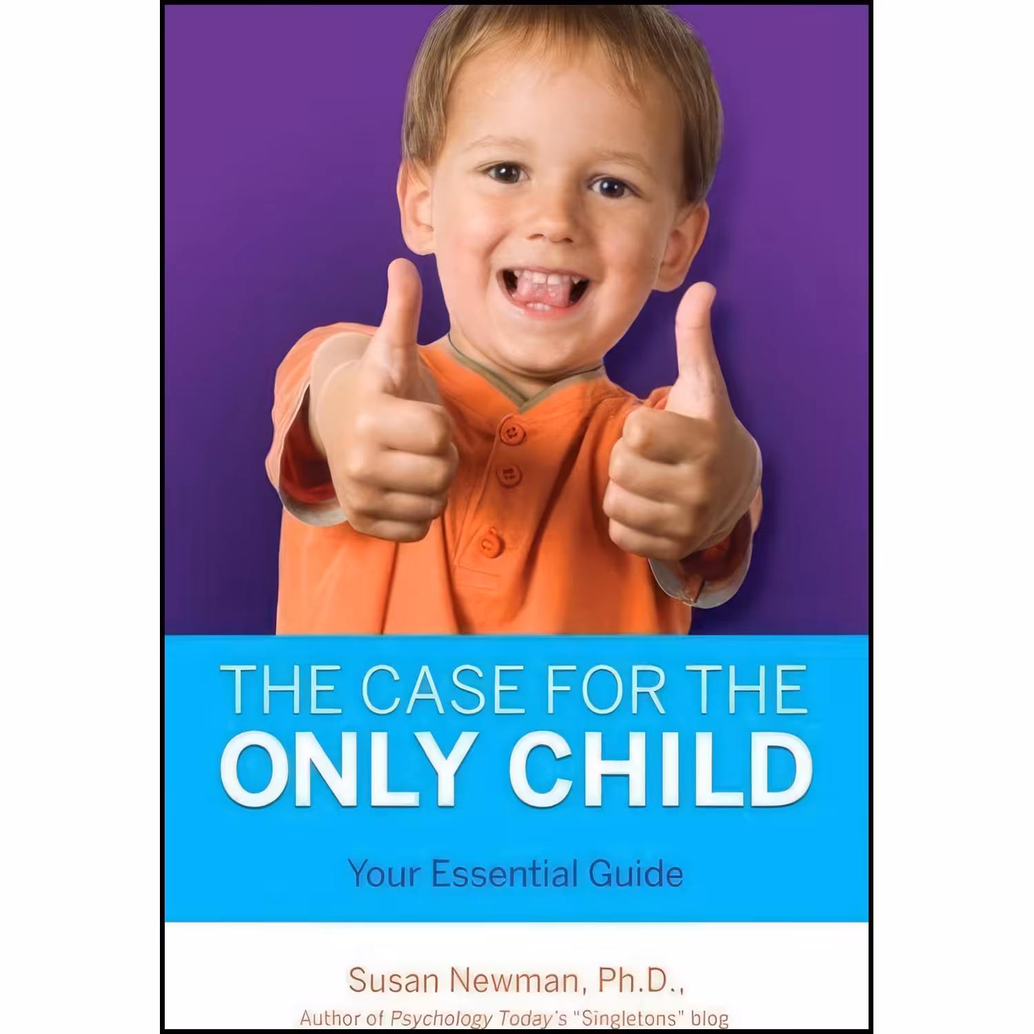کتاب زبان اصلی The Case for Only Child اثر Susan Newman