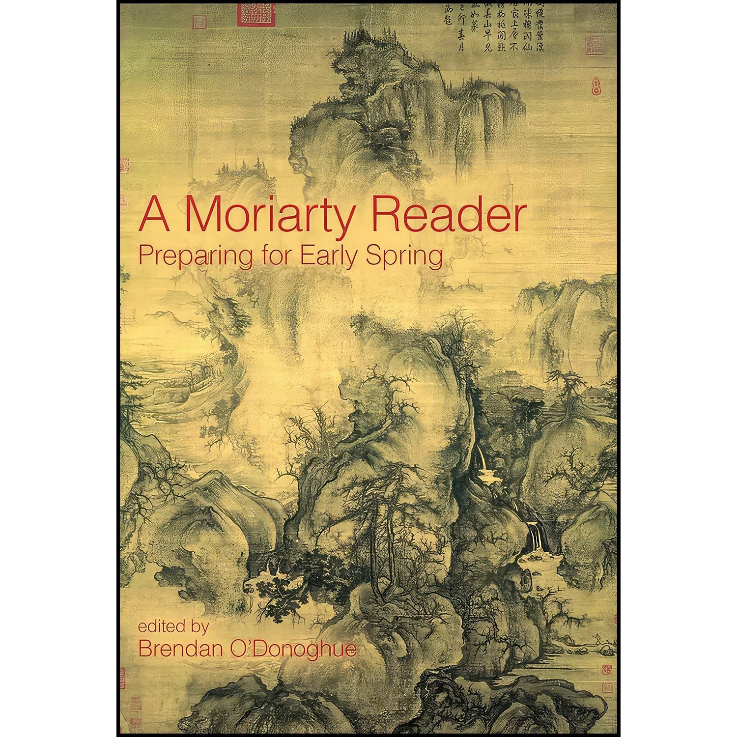 کتاب زبان اصلی A Moriarty Reader اثر John Moriarty انتشارات The Lilliput Press