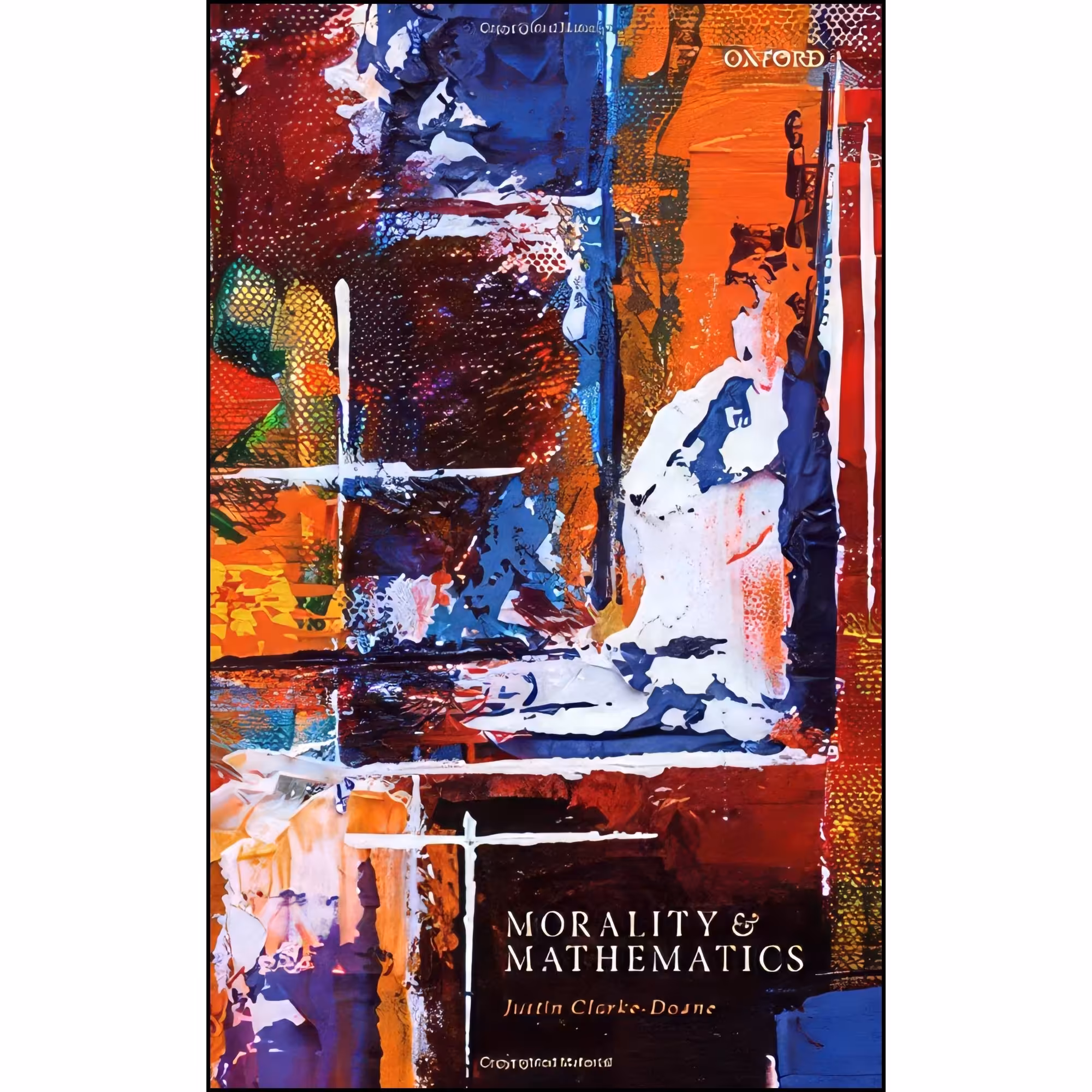 کتاب زبان اصلی Morality and Mathematics اثر Justin ClarkeDoane