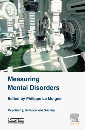 [EPUB] دانلود کتاب Measuring Mental Disorders - Psychiatry, Science And Society, 2018