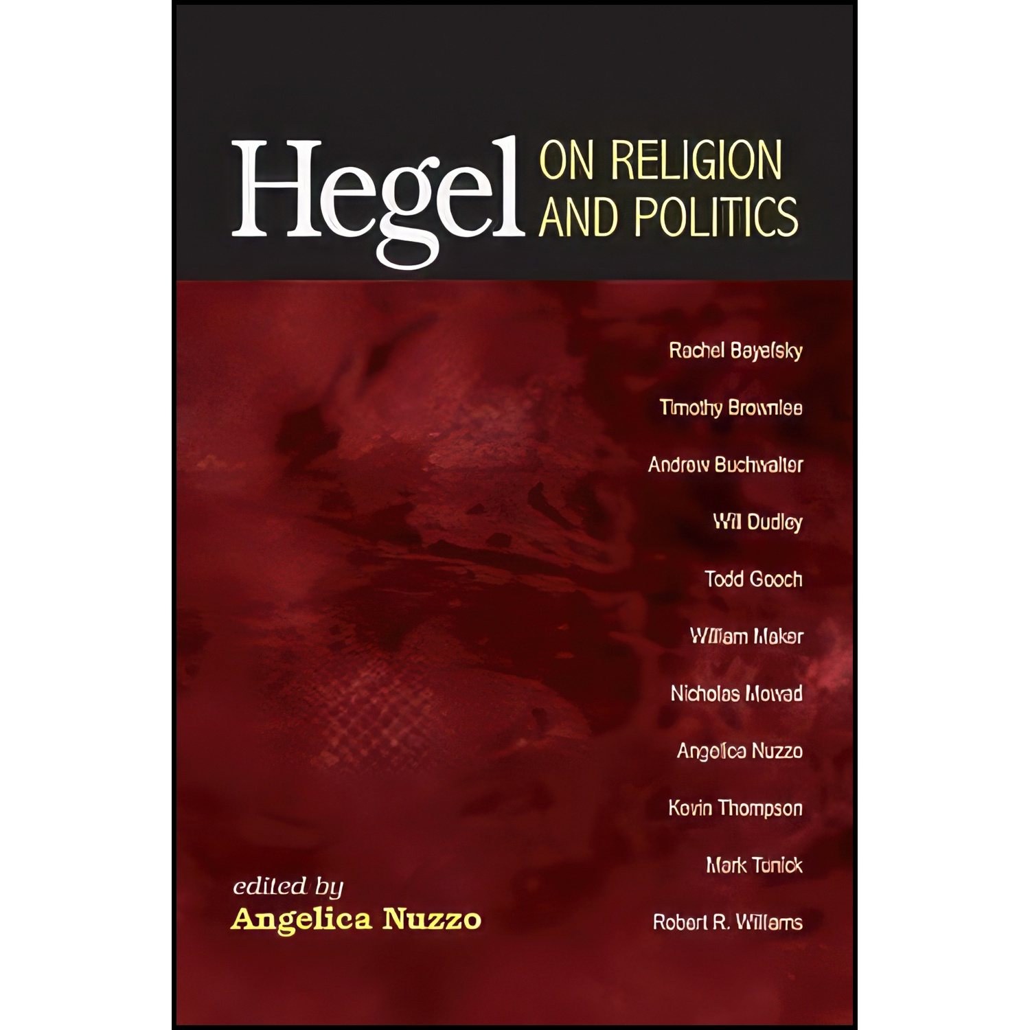 کتاب زبان اصلی Hegel on Religion and Politics اثر Angelica Nuzzo