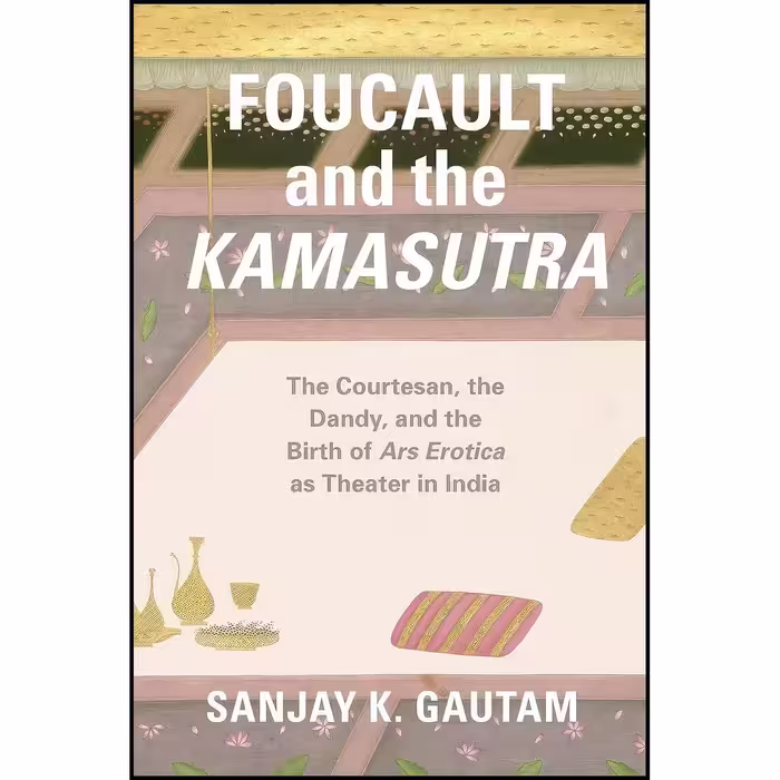 کتاب زبان اصلی Foucault and the Kamasutra اثر Sanjay K Gautam