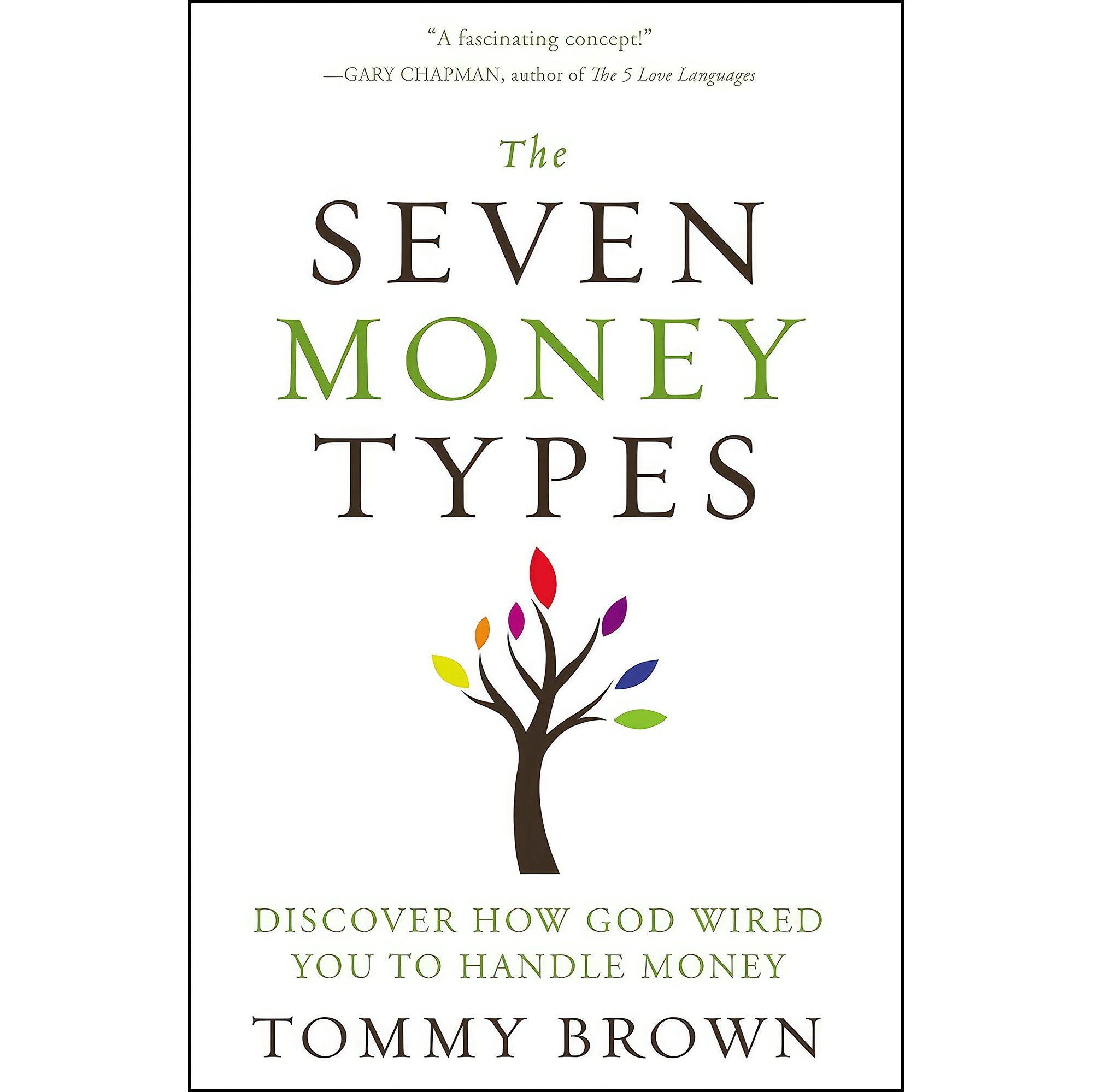 کتاب زبان اصلی The Seven Money Types اثر Tommy Brown انتشارات Zondervan