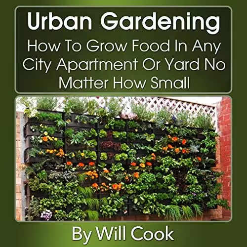 󾕇 دانلود کتاب Urban Gardening - How To Grow Food In Any City Apartment Or Yard No Matter How Small, 2nd ed, 2013 - دانلود کتاب های دانشگاهی