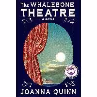 کتاب زبان اصلی The Whalebone Theatre اثر Joanna Quinn انتشارات Knopf
