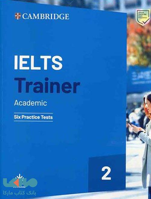 Cambridge IELTS Trainer 2 Academic