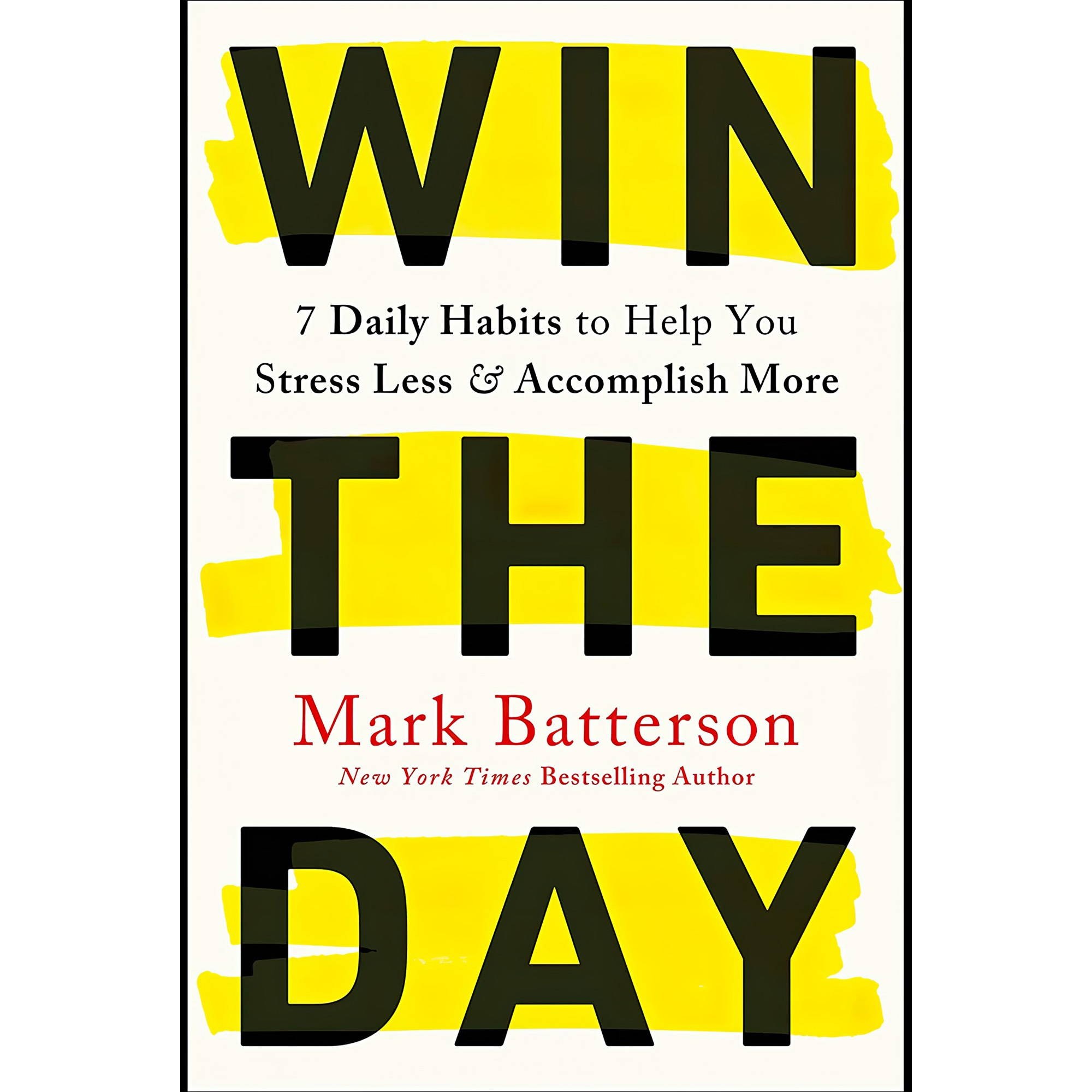 کتاب زبان اصلی Win the Day Daily Habits to Help You Stress Less amp Accomplish
