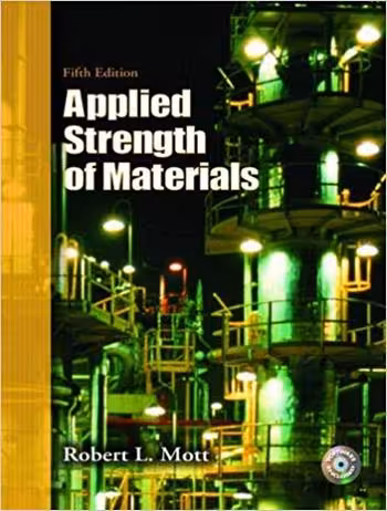 󾕇 دانلود حل المسائل Mott R. L., Solution Applied Strength of Materials, 5th ed, 2007 - دانلود کتاب های دانشگاهی