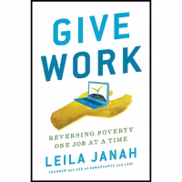 کتاب زبان اصلی Give Work اثر Leila Janah انتشارات Portfolio