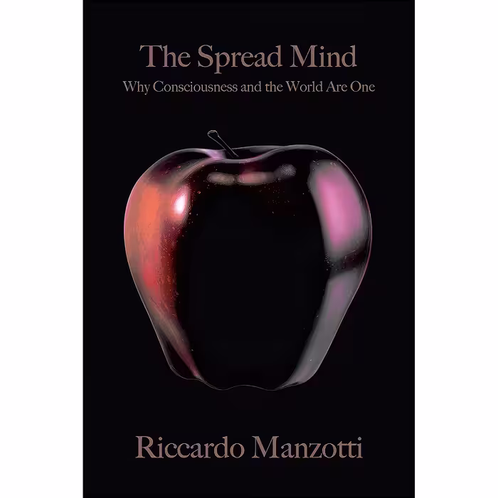 کتاب زبان اصلی The Spread Mind اثر Riccardo Manzotti انتشارات OR Books