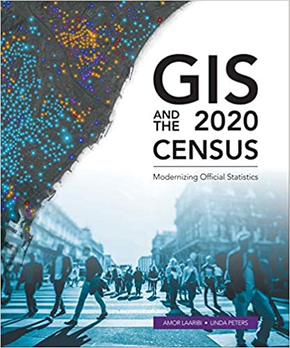  دانلود کتاب Gis And The 2020 Census - Modernizing Official Statistics, 2019 - دانلود کتاب های دانشگاهی