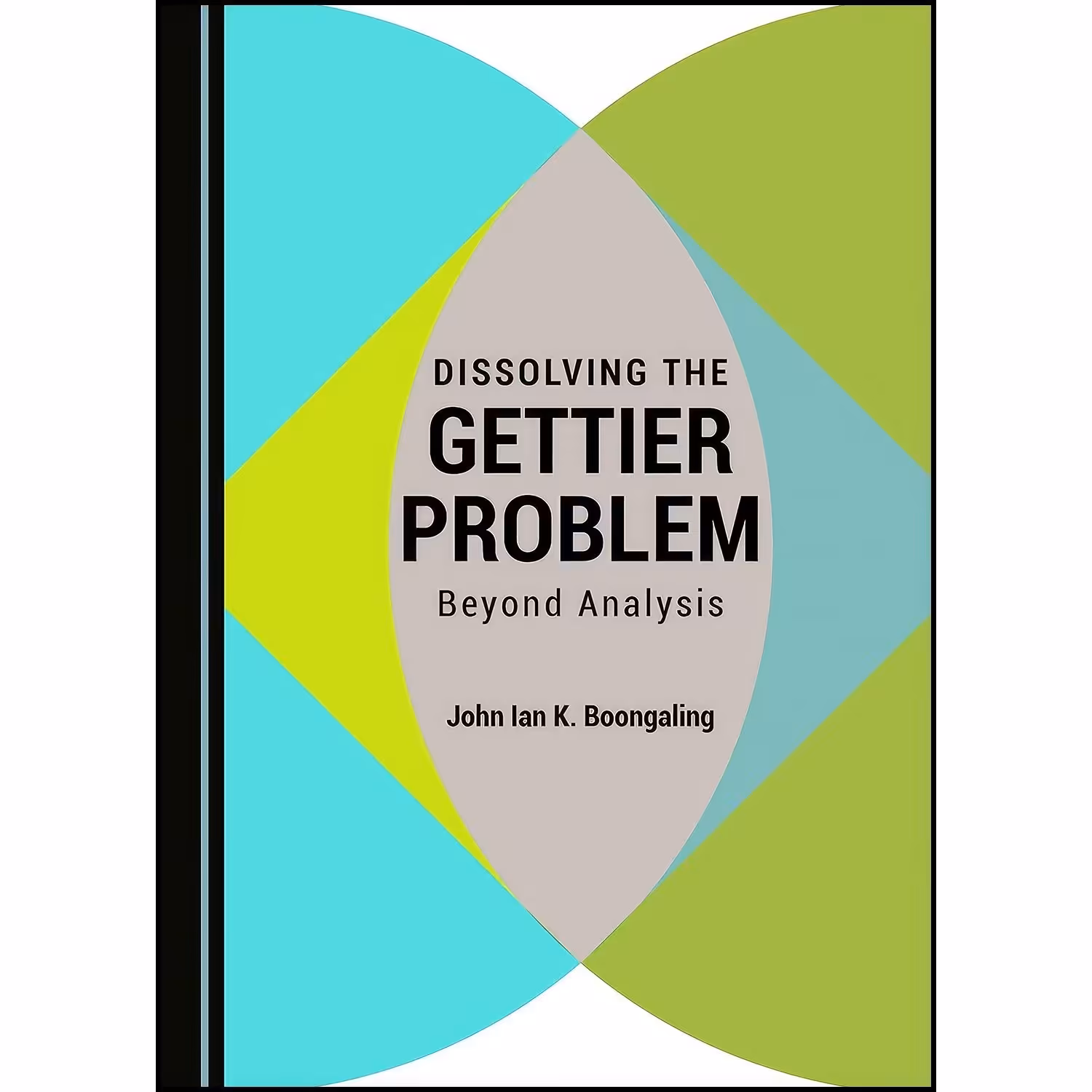 کتاب زبان اصلی Dissolving the Gettier Problem اثر John Ian K Boongaling