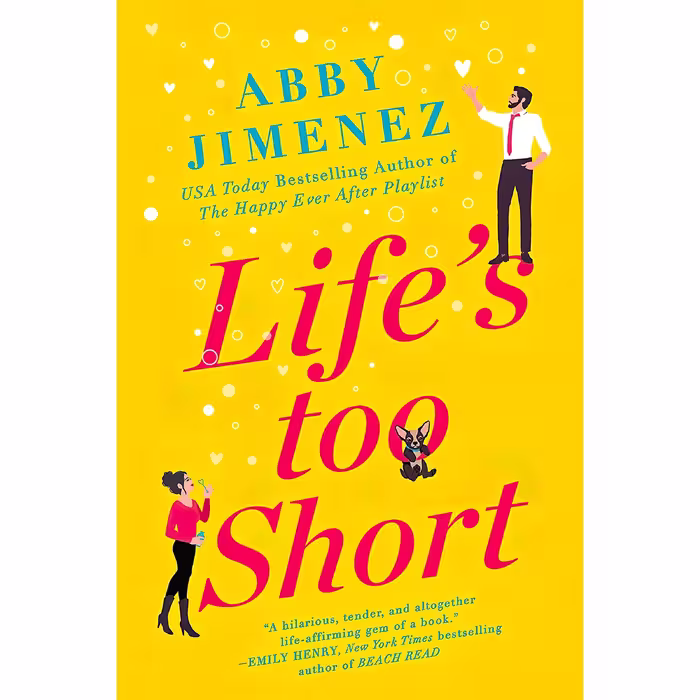 کتاب زبان اصلی Lifes Too Short اثر Abby Jimenez انتشارات Forever