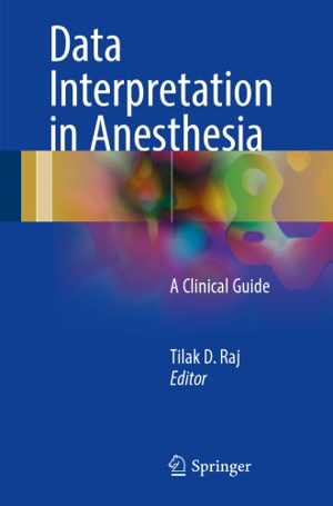 [PDF] دانلود کتاب Data Interpretation In Anesthesia. A Clinical Guide, 2017