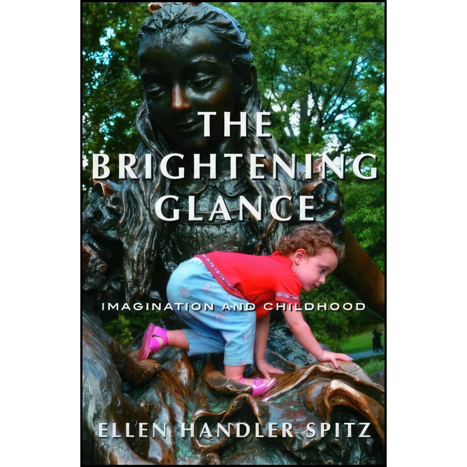 کتاب زبان اصلی The Brightening Glance اثر Ellen Handler Spitz