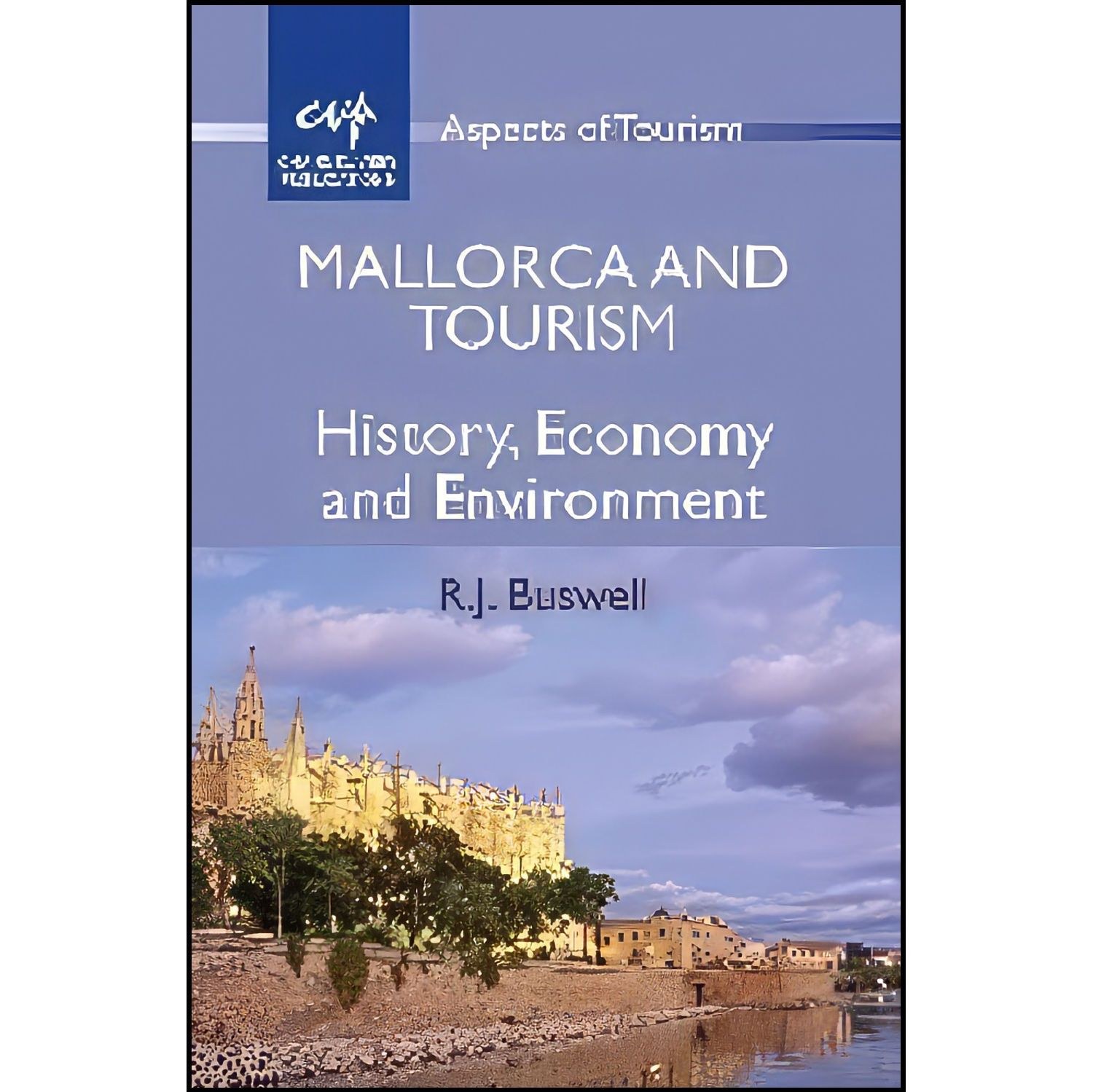 کتاب زبان اصلی Mallorca and Tourism اثر RJ Buswell