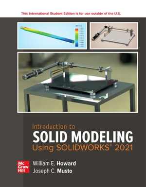 [EPUB] دانلود کتاب Ise Introduction To Solid Modeling Using Solidworks 2021, 17th ed, 2021
