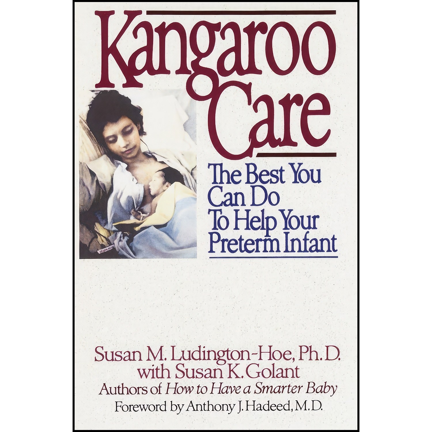 کتاب زبان اصلی Kangaroo Care اثر Susan K Golant and Susan LudingtonHoe