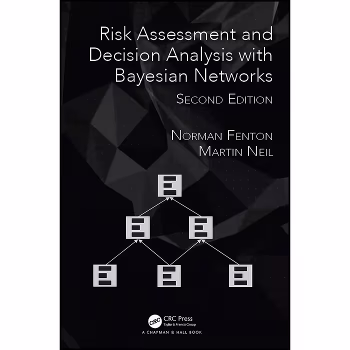 کتاب زبان اصلی Risk Assessment and Decision Analysis with Bayesian Networks