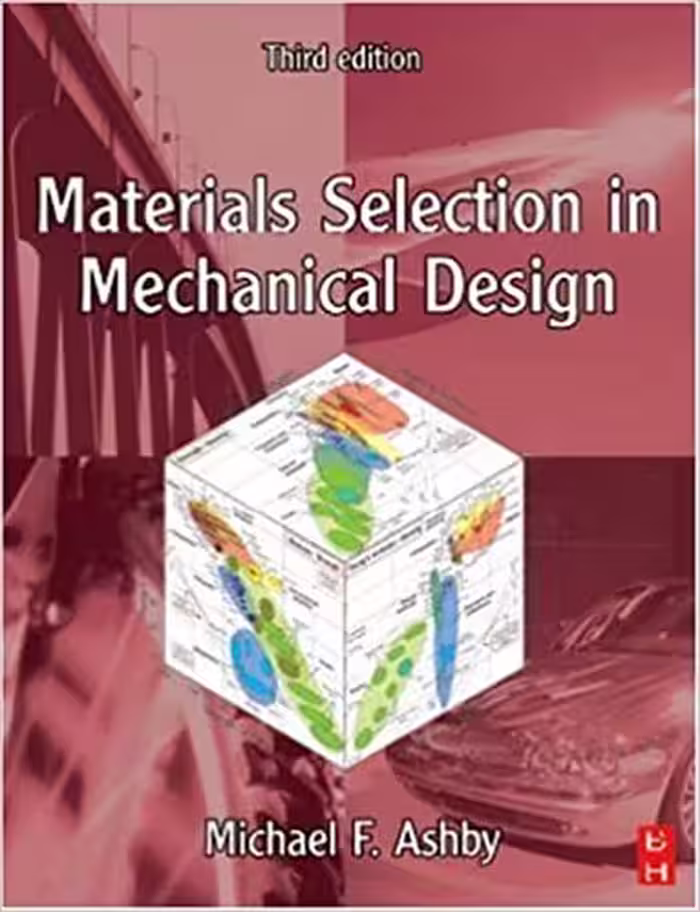 󾕇 دانلود کتاب Materials Selection In Mechanical Design, 3rd ed, 2005 - دانلود کتاب های دانشگاهی