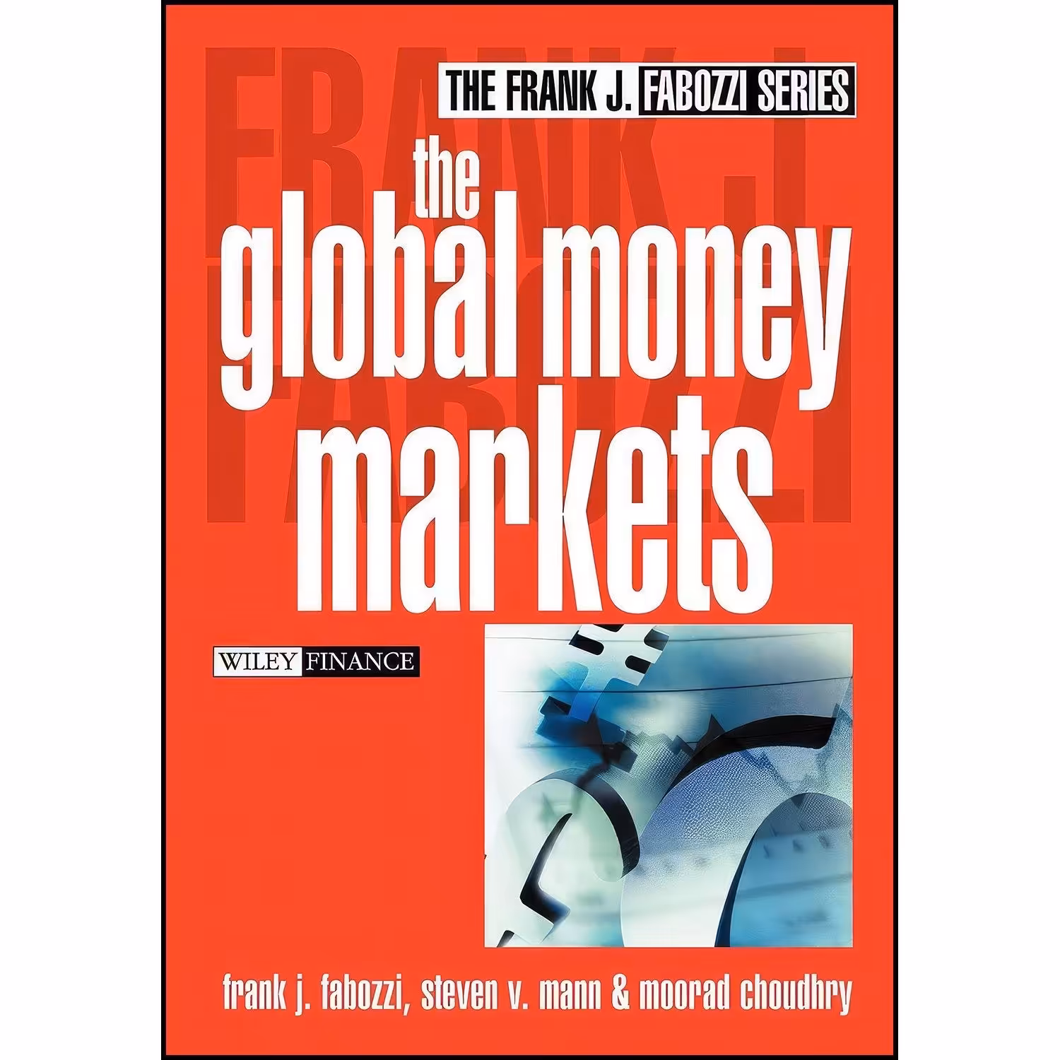 کتاب زبان اصلی The Global Money Markets اثر جمعی از نویسندگان